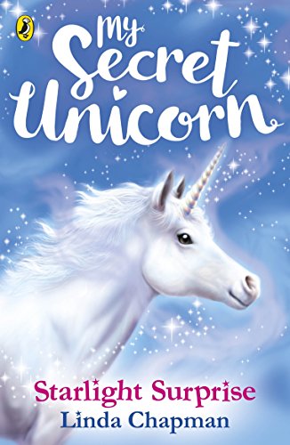 9780241354261: My Secret Unicorn: Starlight Surprise (My Secret Unicorn, 3)