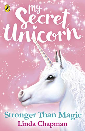 9780241354278: My Secret Unicorn: Stronger Than Magic (My Secret Unicorn, 5)