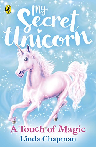 9780241354285: My Secret Unicorn: A Touch of Magic (My Secret Unicorn, 8)