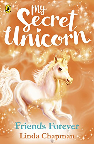 Imagen de archivo de My Secret Unicorn: Friends Forever (My Secret Unicorn, 11) a la venta por WorldofBooks