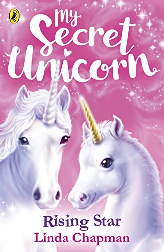 Stock image for My Secret Unicorn: Rising Star for sale by AwesomeBooks
