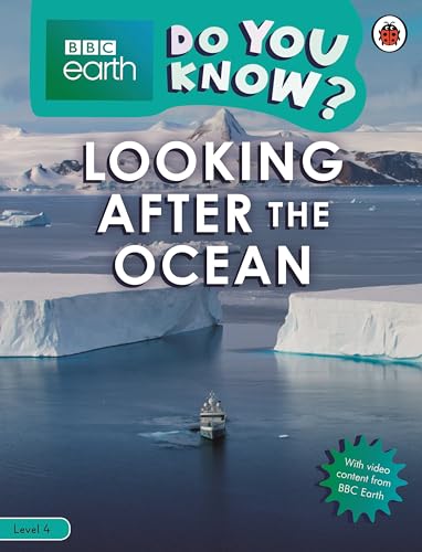 Do You Know? Level 4 – BBC Earth Looking After the Ocean