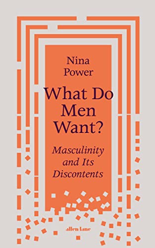 Imagen de archivo de What Do Men Want?: Masculinity and Its Discontents a la venta por HPB-Ruby
