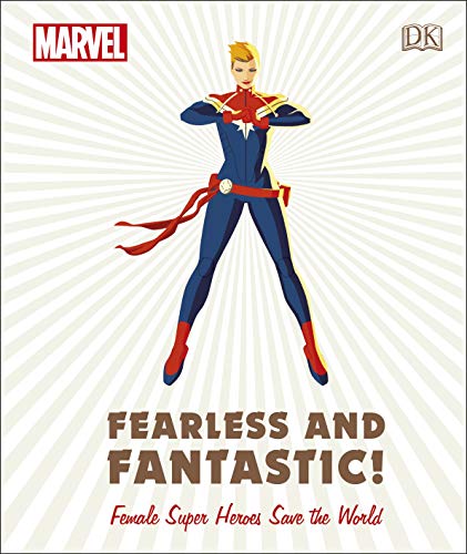 9780241357491: Marvel Fearless and Fantastic! Female Super Heroes Save the World
