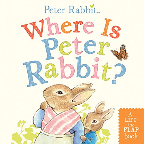 Beispielbild fr Where Is Peter Rabbit?: A Lift-the-Flap Book zum Verkauf von Dream Books Co.