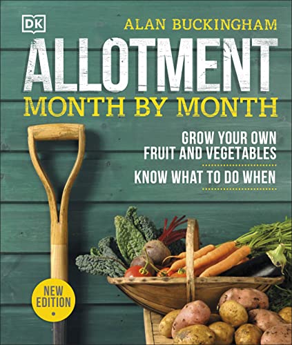 Imagen de stock para Allotment Month By Month: Grow your Own Fruit and Vegetables, Know What to do When