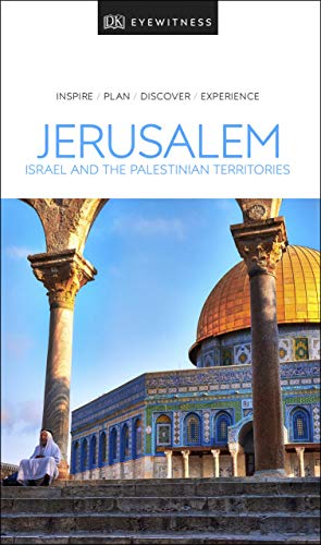 Beispielbild fr DK Eyewitness Jerusalem, Israel and the Palestinian Territories (Travel Guide) zum Verkauf von Dream Books Co.