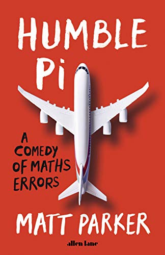 Stock image for Humble Pi: A Comedy of Maths Errors for sale by WorldofBooks