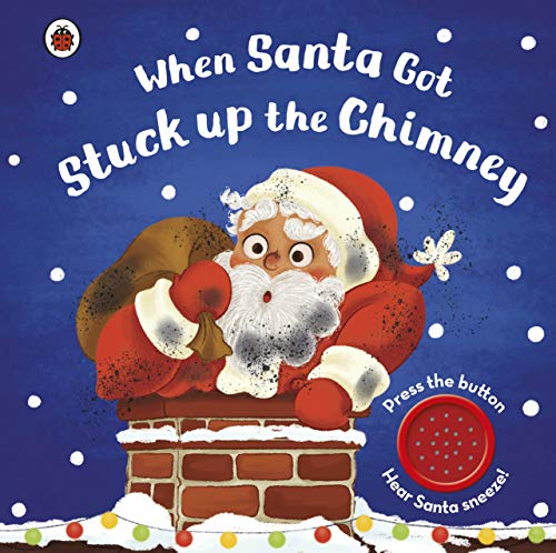 Beispielbild fr When Santa Got Stuck Up the Chimney zum Verkauf von Blackwell's
