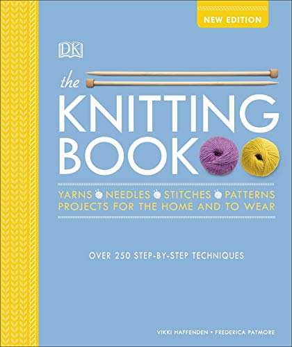 Stock image for The Knitting Book: Over 250 Step-by-Step Techniques for sale by MusicMagpie