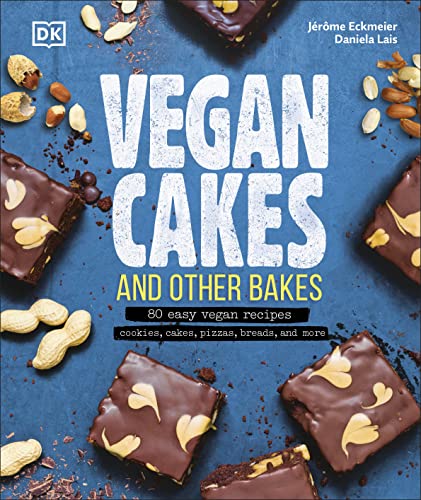 Stock-Bild f�r Vegan Cakes and Other Bakes: 80 easy vegan recipes - cookies, cakes, pizzas, breads, and more