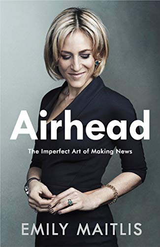 9780241362853: Airhead: The Imperfect Art of Making News