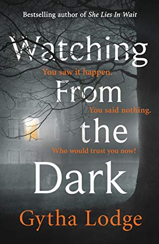 Stock image for Watching from the Dark: The gripping new crime thriller from the Richard and Judy bestselling author for sale by WorldofBooks