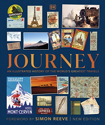 Stock image for Journey: An Illustrated History of the World's Greatest Travels (DK Definitive Visual Histories) for sale by WorldofBooks