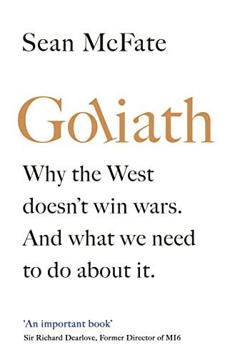 Immagine stock per Goliath: Why the West Isn?t Winning. And What We Must Do About It.