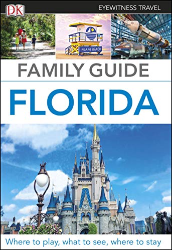 9780241365588: DK Eyewitness Family Guide Florida (Travel Guide)