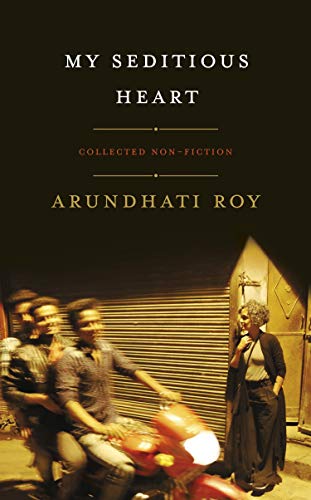 9780241366516: My Seditious Heart: Arundhati Roy