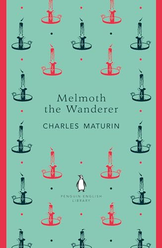 Imagen de archivo de Melmoth the Wanderer: Charles Maturin (The Penguin English Library) a la venta por WorldofBooks