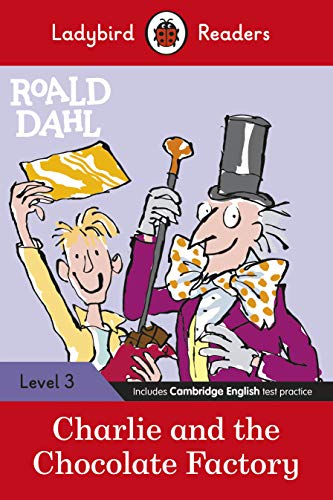 Beispielbild fr Ladybird Readers Level 3 - Roald Dahl - Charlie and the Chocolate Factory (ELT Graded Reader) zum Verkauf von Smartbuy