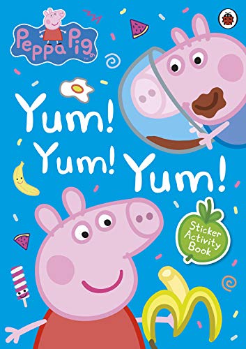 Stock image for Peppa Pig: Yum! Yum! Yum! Sticker Activity Book for sale by Blackwell's