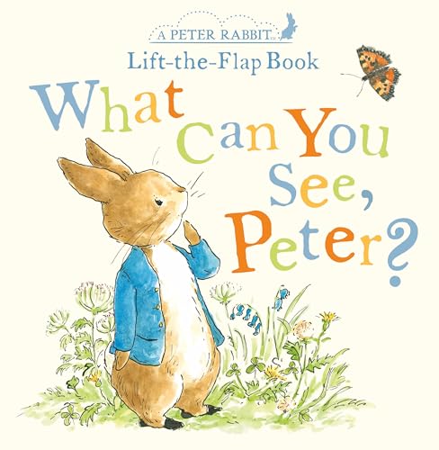 Imagen de archivo de What Can You See, Peter? : A Peter Rabbit Lift-The-Flap Book a la venta por Better World Books