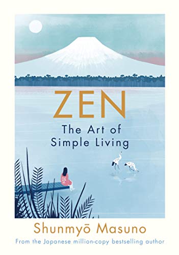 Imagen de archivo de Zen: The Art of Simple Living a la venta por AwesomeBooks