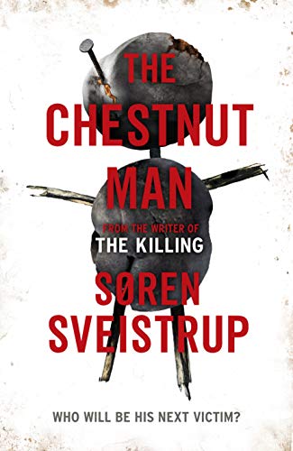 Beispielbild fr The Chestnut Man: The chilling and suspenseful thriller soon to be a major Netflix series zum Verkauf von WorldofBooks