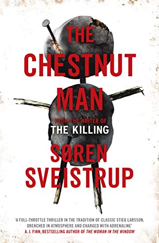 Imagen de archivo de The Chestnut Man: The chilling and suspenseful thriller soon to be a major Netflix series a la venta por WorldofBooks