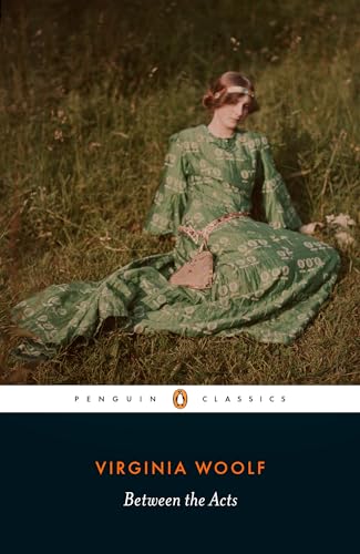 9780241372500: Between The Acts: Virginia Woolf (Penguin classics)