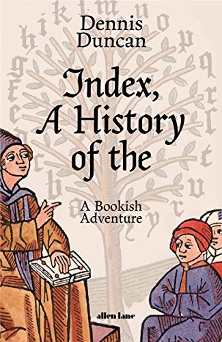 Beispielbild fr Index, A History of the: A Bookish Adventure zum Verkauf von WorldofBooks