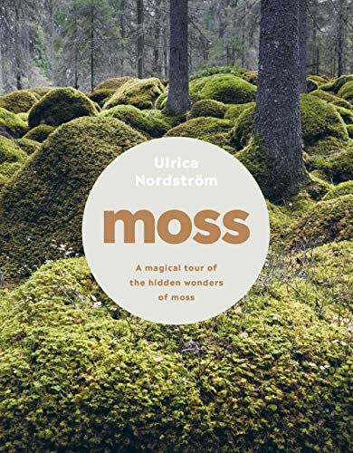 9780241374474: Moss: from forest to garden : a guide to the hidden world of moss