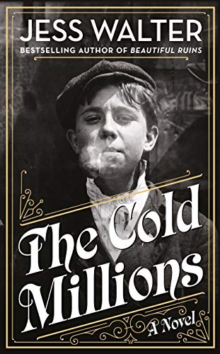 Beispielbild fr The Cold Millions: a novel zum Verkauf von WorldofBooks