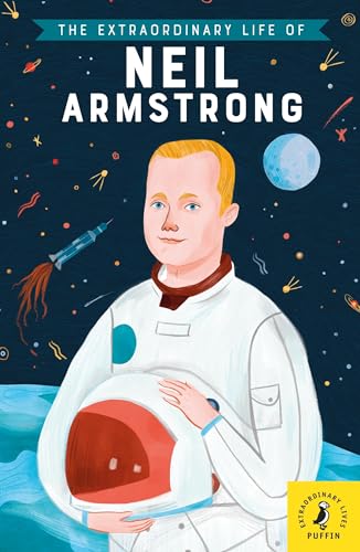 9780241375426: The Extraordinary Life of Neil Armstrong