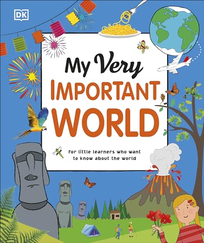 9780241375570: My Very Important World: For Little Learners who want to Know about the World (My Very Important Encyclopedias)