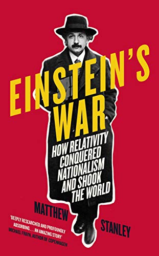 Imagen de archivo de Einstein's War: How Relativity Conquered Nationalism and Shook the World a la venta por WorldofBooks