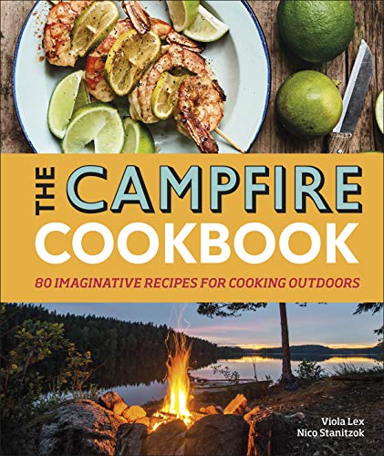 9780241377734: The Campfire Cookbook: 80 Imaginative Recipes for Cooking Outdoors