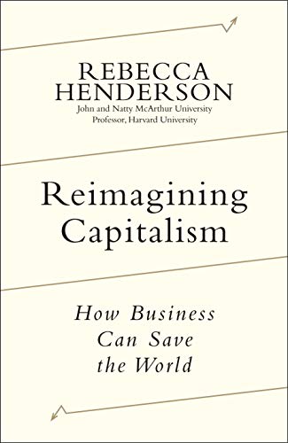 Beispielbild fr Reimagining Capitalism: How Business Can Save the World zum Verkauf von PaceSetter Books