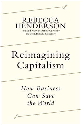 Stock image for Reimagining Capitalism: How Business Can Save the World for sale by PaceSetter Books