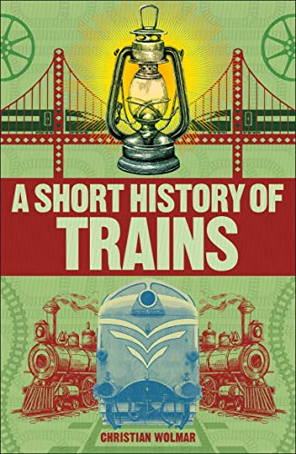 9780241379738: A A Short History of Trains
