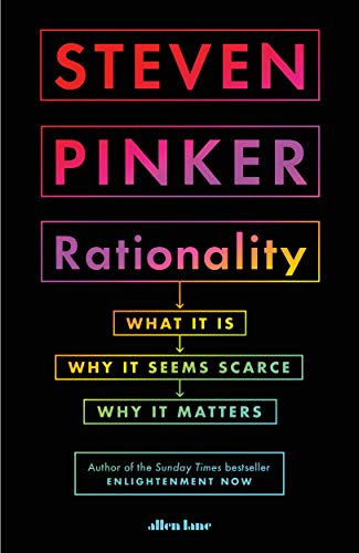 9780241380284: RATIONALITY: What It Is, Why It Seems Scarce, Why It Matters