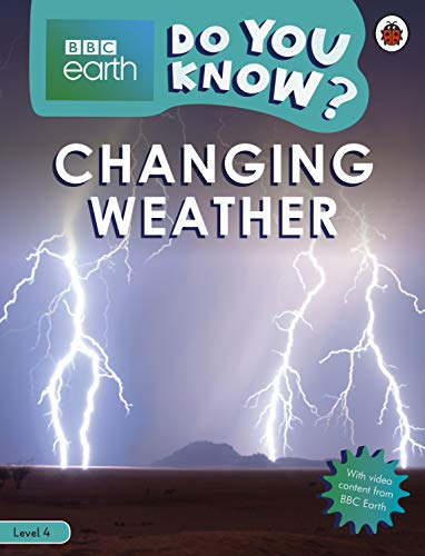 Do You Know? Level 4 – BBC Earth Changing Weather