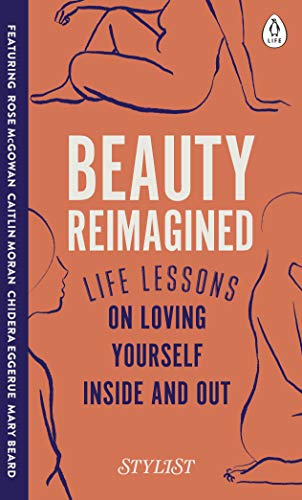 Stock image for Beauty Reimagined: Life lessons on loving yourself inside and out for sale by Reuseabook
