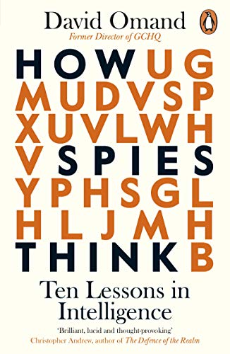 Beispielbild fr How Spies Think: Ten Lessons in Intelligence zum Verkauf von WorldofBooks