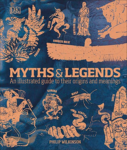 Stock image for Myths & Legends: An illustrated guide to their origins and meanings for sale by Bahamut Media