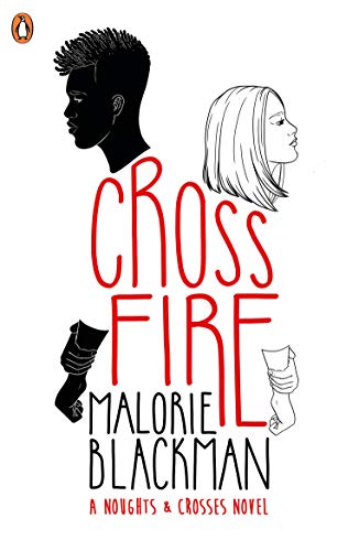 Stock image for Crossfire: Malorie Blackman (Noughts and Crosses, 5) for sale by WorldofBooks