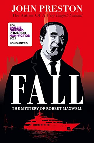 Fall : The Mystery of Robert Maxwell - Preston, John