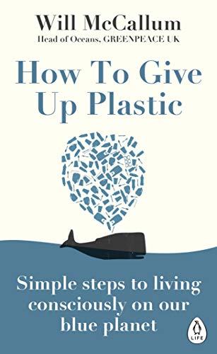 Stock image for How to Give Up Plastic for sale by Blackwell's