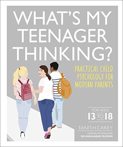 Imagen de archivo de What's My Teenager Thinking?: Practical child psychology for modern parents a la venta por WorldofBooks