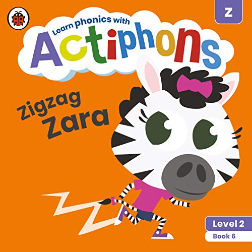9780241390382: Actiphons Level 2 Book 6 Zigzag Zara: Learn phonics and get active with Actiphons!