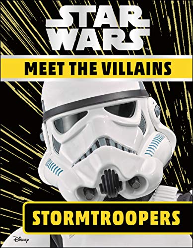 Stock image for Star Wars Meet the Villains Stormtroopers for sale by WorldofBooks